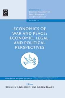 Economics of War and Peace : Economic, Legal, and Political Perspectives