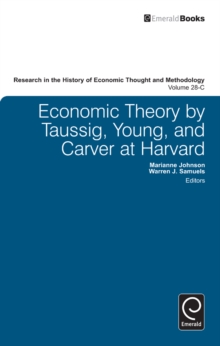 Economic Theory by Taussig, Young, and Carver at Harvard, Hardback Book Economic Theory by Taussig, Young, and Carver at Harvard, Hardback Book