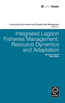 Integrated Lagoon Fisheries Management : Resource Dynamics and Adaptation, Hardback Book Integrated Lagoon Fisheries Management : Resource Dynamics and Adaptation, Hardback Book