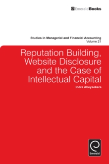 Reputation Building, Website Disclosure & the Case of Intellectual Capital, Hardback Book Reputation Building, Website Disclosure & the Case of Intellectual Capital, Hardback Book