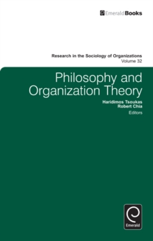 Philosophy and Organization Theory, Hardback Book Philosophy and Organization Theory, Hardback Book