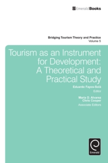 Tourism as an Instrument for Development : A Theoretical and Practical Study, Hardback Book Tourism as an Instrument for Development : A Theoretical and Practical Study, Hardback Book