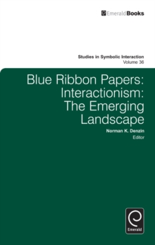 Blue Ribbon Papers : Interactionism: The Emerging Landscape, Hardback Book Blue Ribbon Papers : Interactionism: The Emerging Landscape, Hardback Book
