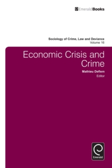 Economic Crisis and Crime, Hardback Book Economic Crisis and Crime, Hardback Book