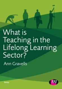 What is Teaching in the Lifelong Learning Sector?, Paperback / softback Book What is Teaching in the Lifelong Learning Sector?, Paperback / softback Book