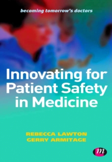 Innovating for Patient Safety in Medicine : 9780857257659