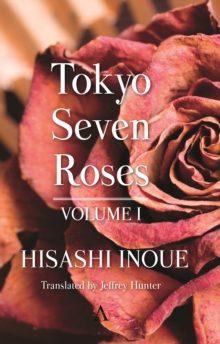 Tokyo Seven Roses : Volume I