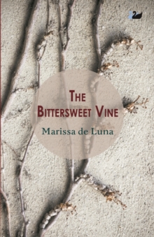 The Bittersweet Vine, Paperback / softback Book The Bittersweet Vine, Paperback / softback Book