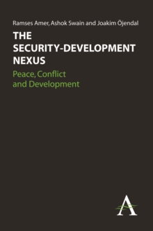 The Security-Development Nexus : Peace, Conflict and Development, Hardback Book The Security-Development Nexus : Peace, Conflict and Development, Hardback Book