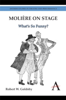 Moliere on Stage : What's So Funny?, Paperback / softback Book Moliere on Stage : What's So Funny?, Paperback / softback Book