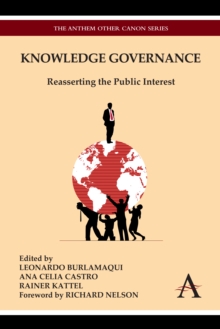 Knowledge Governance : Reasserting the Public Interest, Hardback Book Knowledge Governance : Reasserting the Public Interest, Hardback Book