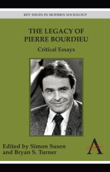 The Legacy of Pierre Bourdieu : Critical Essays, Hardback Book The Legacy of Pierre Bourdieu : Critical Essays, Hardback Book
