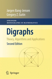 Digraphs : Theory, Algorithms and Applications, Paperback / softback Book Digraphs : Theory, Algorithms and Applications, Paperback / softback Book