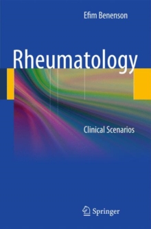 Rheumatology : Clinical Scenarios, Paperback / softback Book Rheumatology : Clinical Scenarios, Paperback / softback Book