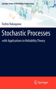 Stochastic Processes : with Applications to Reliability Theory, Hardback Book Stochastic Processes : with Applications to Reliability Theory, Hardback Book