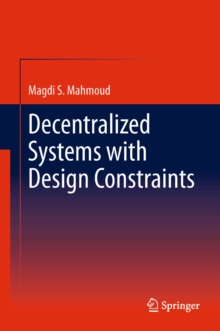 Decentralized Systems with Design Constraints