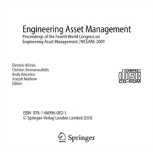 Engineering Asset Management : Proceedings of the Fourth World Congress on Engineering Asset Management (WCEAM) 2009