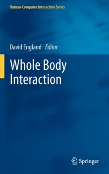 Whole Body Interaction, Hardback Book Whole Body Interaction, Hardback Book