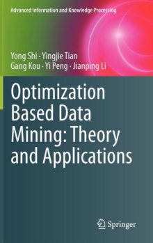 Optimization Based Data Mining: Theory and Applications, Hardback Book Optimization Based Data Mining: Theory and Applications, Hardback Book