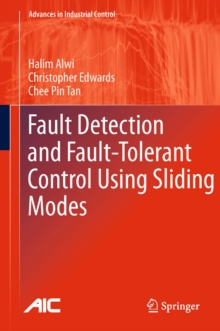 Fault Detection and Fault-Tolerant Control Using Sliding Modes