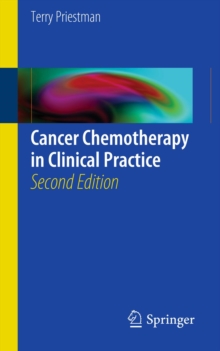 Cancer Chemotherapy in Clinical Practice