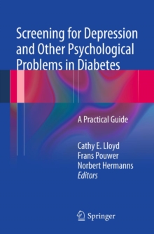 Screening for Depression and Other Psychological Problems in Diabetes : A Practical Guide