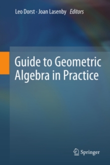 Guide to Geometric Algebra in Practice