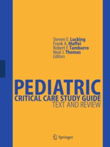 Pediatric Critical Care Study Guide : Text and Review