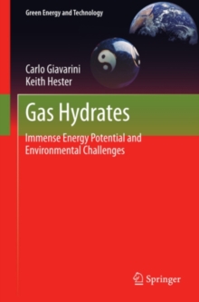 Gas Hydrates : Immense Energy Potential and Environmental Challenges