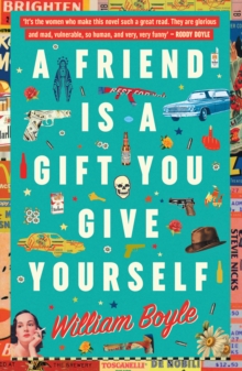 A Friend Is A Gift You Give Yourself, Paperback / softback Book A Friend Is A Gift You Give Yourself, Paperback / softback Book