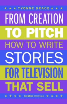 From Creation to Pitch