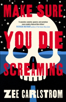 Make Sure You Die Screaming