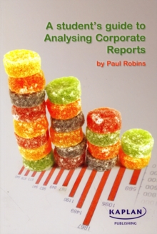 A Student's Guide to Analysing Corporate Reports, Paperback Book A Student's Guide to Analysing Corporate Reports, Paperback Book