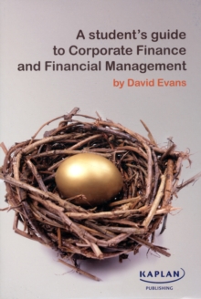 A Student's Guide to Corporate Finance and Financial Management, Paperback Book A Student's Guide to Corporate Finance and Financial Management, Paperback Book
