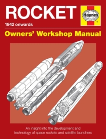 Rocket Manual : An insight into the development, evolution and tec, Hardback Book Rocket Manual : An insight into the development, evolution and tec, Hardback Book
