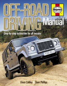 Off-road Driving Manual : Step-by-step Instruction for All Terrains, Hardback Book Off-road Driving Manual : Step-by-step Instruction for All Terrains, Hardback Book