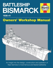 Battleship Bismarck Manual : 1936-41, Hardback Book Battleship Bismarck Manual : 1936-41, Hardback Book