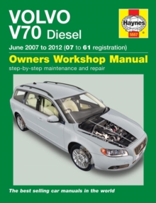 Volvo V70 Diesel Service and Repair Manual : 2007-2012, Hardback Book Volvo V70 Diesel Service and Repair Manual : 2007-2012, Hardback Book