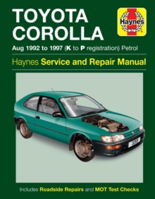 Toyota Corolla Petrol (Aug 92 - 97) Haynes Repair Manual : 92-97