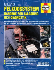 Bilens felkodssystem: Handbok for avl'asning och diagnostik Haynes Techbook (svenske utgava)