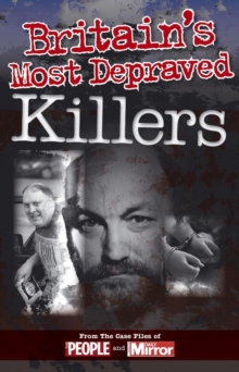 Crimes of the Century: Britain's Most Depraved Killers, Paperback Book Crimes of the Century: Britain's Most Depraved Killers, Paperback Book