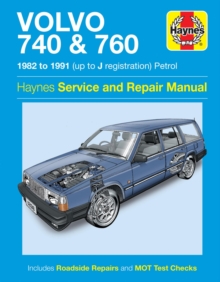 Volvo 740 & 760 Petrol (82 - 91) Haynes Repair Manual