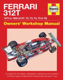 Ferrari 312T Owners' Workshop Manual : 1975-1980 (312T, T2, T3, T4, T5 & T6), Hardback Book Ferrari 312T Owners' Workshop Manual : 1975-1980 (312T, T2, T3, T4, T5 & T6), Hardback Book
