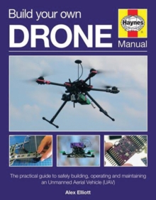 Build Your Own Drone Manual, Hardback Book Build Your Own Drone Manual, Hardback Book