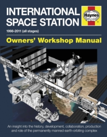 International Space Station Owners' Workshop Manual : 1998-2011 (all stages)