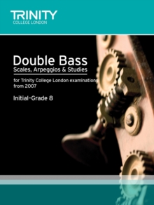Double Bass Scales, Arpeggios & Studies Initial-Grade 8, Sheet music Book Double Bass Scales, Arpeggios & Studies Initial-Grade 8, Sheet music Book