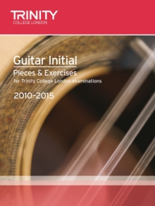 Guitar Exam Pieces Initial 2010-2015, Sheet music Book Guitar Exam Pieces Initial 2010-2015, Sheet music Book