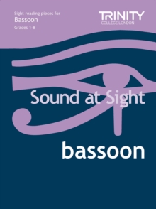 Sound at Sight Bassoon Grades 1-8 : Sample Sight Reading Tests for Trinity Guildhall Examinations, Sheet music Book Sound at Sight Bassoon Grades 1-8 : Sample Sight Reading Tests for Trinity Guildhall Examinations, Sheet music Book