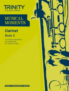 Musical Moments Clarinet : Book 3, Paperback Book Musical Moments Clarinet : Book 3, Paperback Book