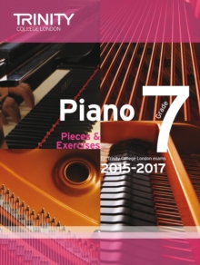 Piano 2015-2017 : Pieces & Exercises Grade 7, Paperback Book Piano 2015-2017 : Pieces & Exercises Grade 7, Paperback Book